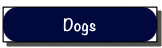 Dogs